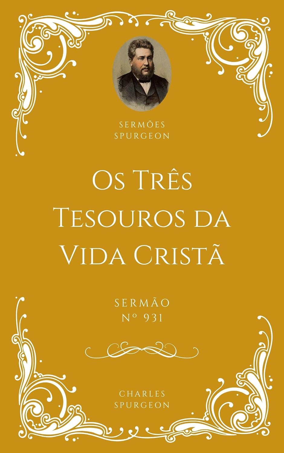 capítulo por capítulo baixar Charles H. Spurgeon - Sermão - Os Três Tesouros da Vida Cristã