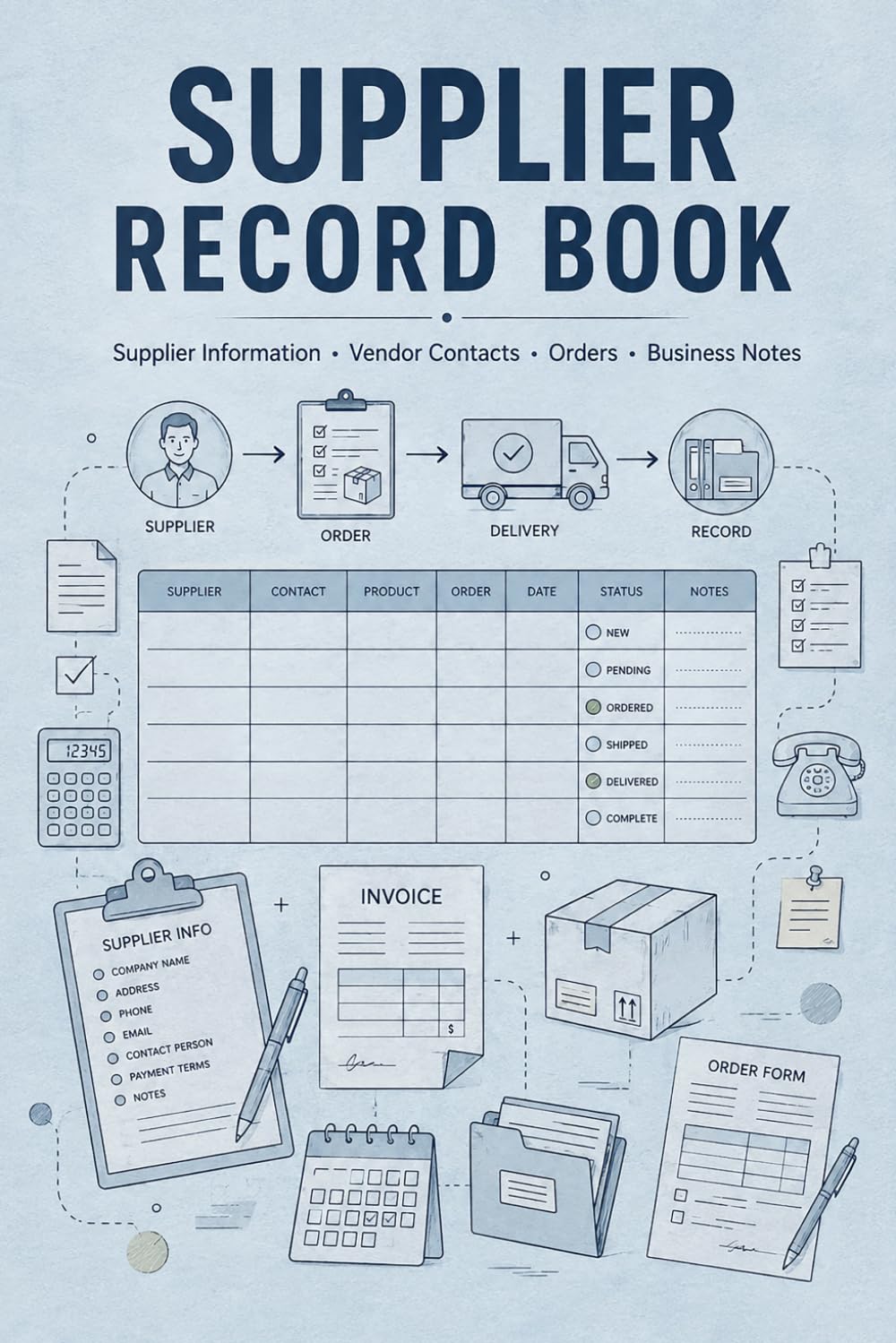 ler totalmente Supplier Record Book: Vendor Management Journal for Small Companies Documenting Supplier Contacts, Purchase Details, Order Dates, Delivery Notes, Product Information, and Follow-Ups
