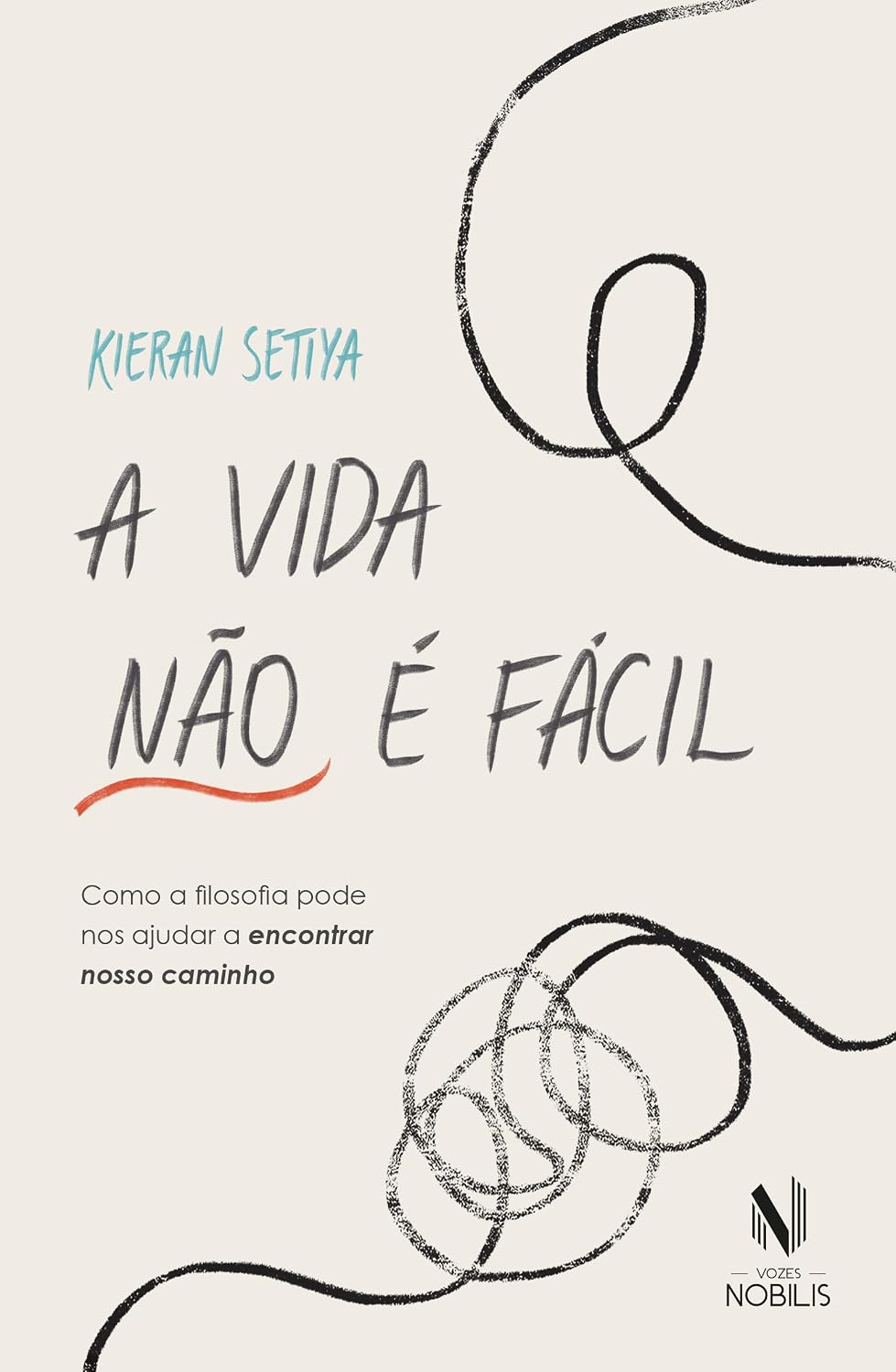 ler totalmente A vida não é fácil: Como a filosofia pode nos ajudar a encontrar nosso caminho