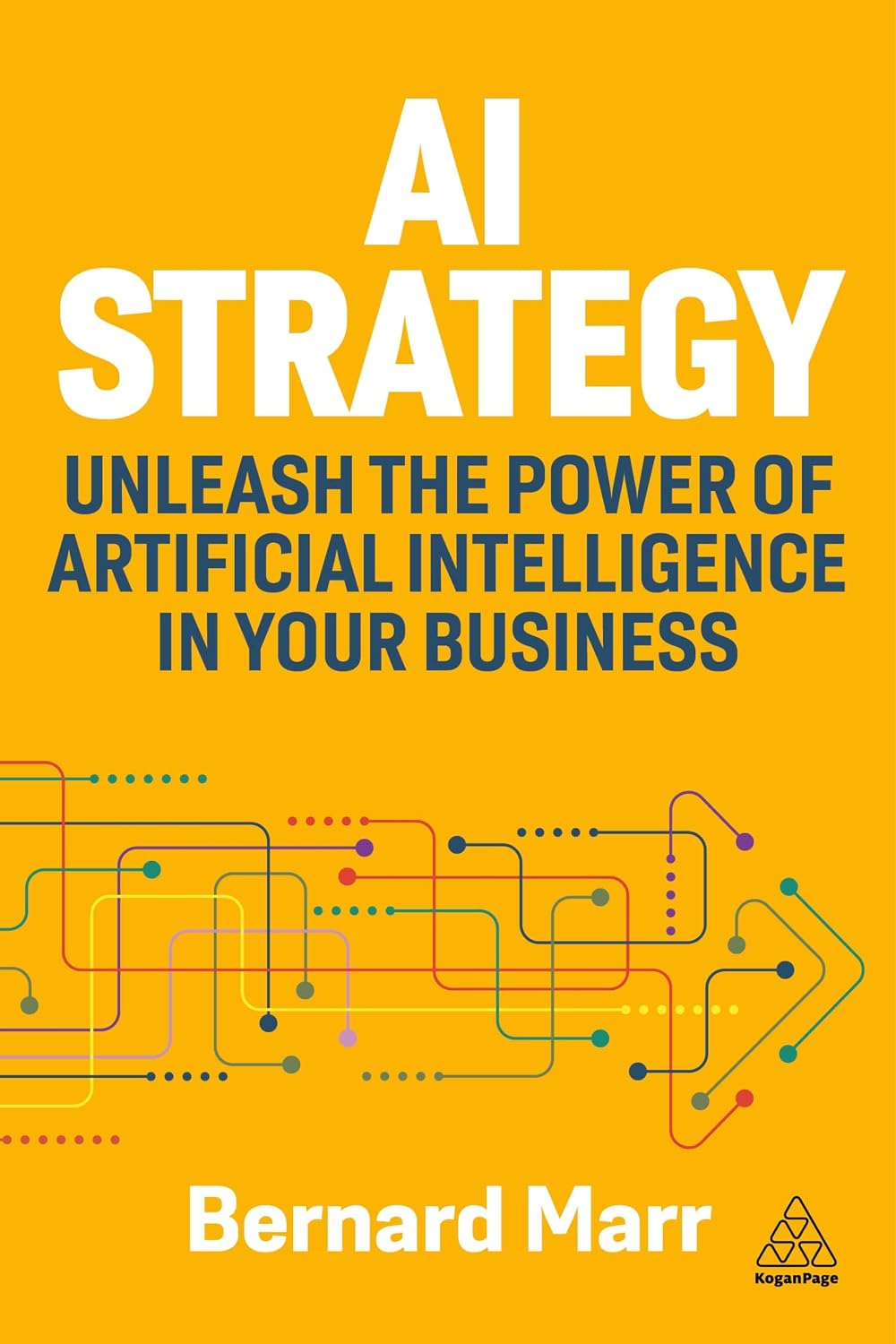 AI Strategy: Unleash the Power of Artificial Intelligence in Your Business (English Edition) baixar o livro de graça