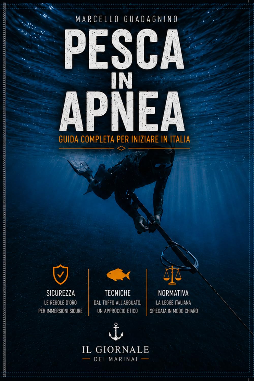 PESCA IN APNEA: Guida completa per iniziare: tecnica, sicurezza, normativa e conoscenza del mare (Italian Edition) baixar o livro de graça