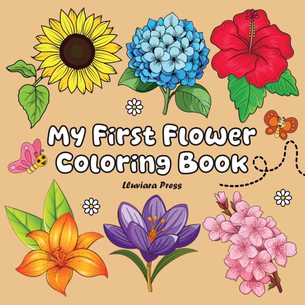 My First Flower Coloring Book: 51 Big and Bold, Simple Designs of Beautiful Flowers Features Sunflower, Lily, Hydrangea, Tulip, and More! Perfect for Children and Everyone Who Loves Coloring. baixar livro de graça