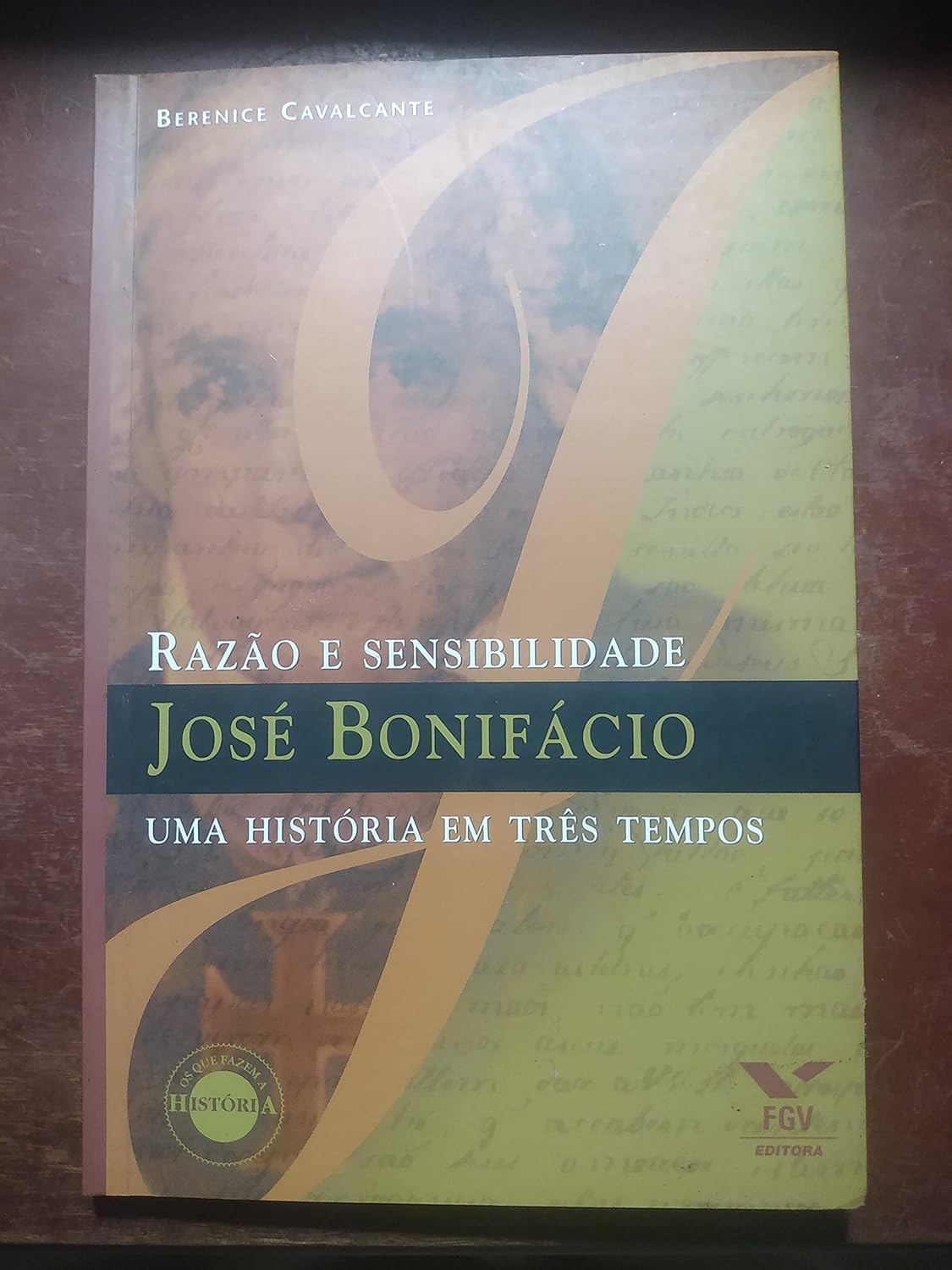 Jose Bonifacio. Razão e Sensibilidade