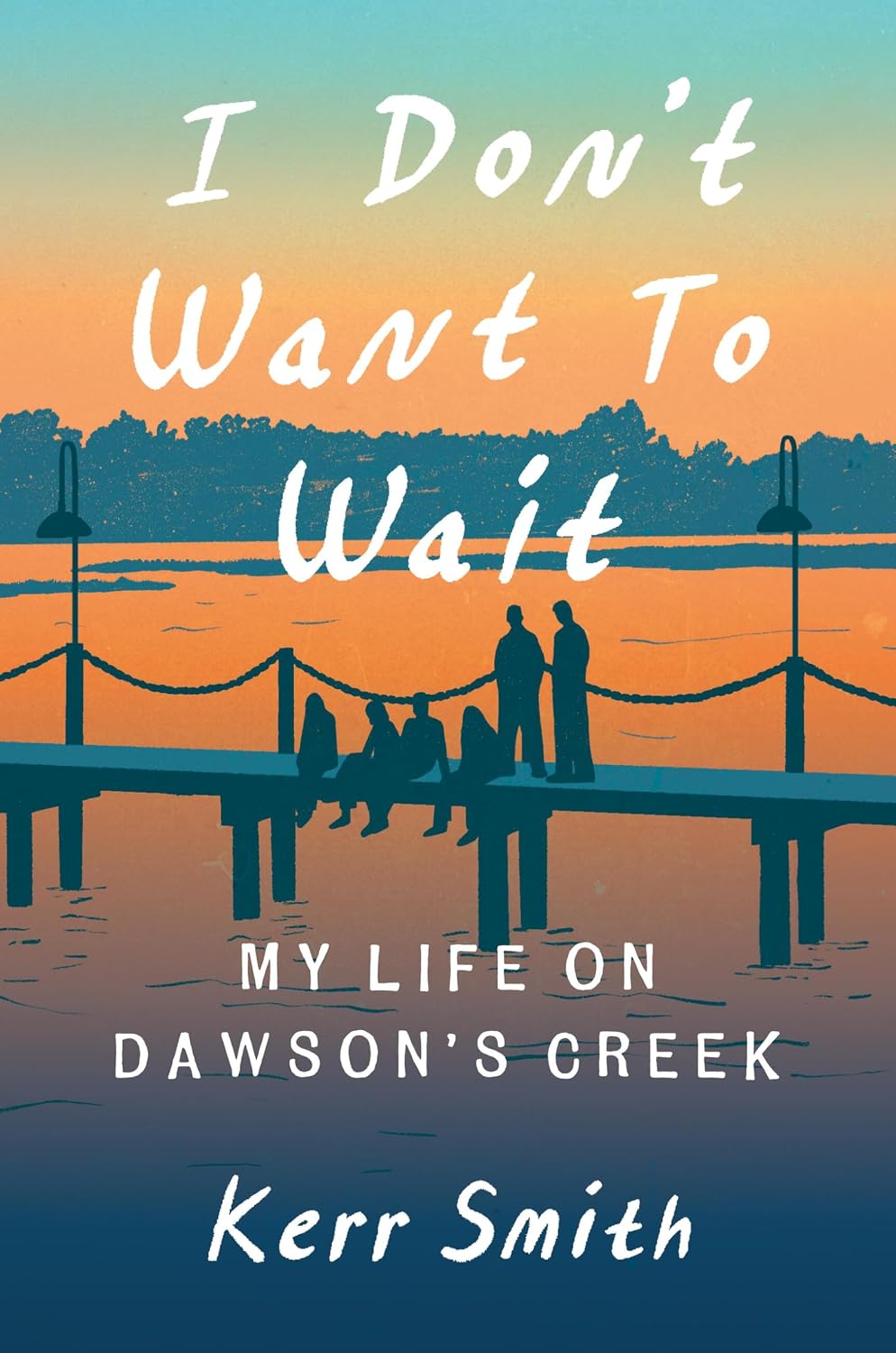 I Don't Want to Wait: My Life on Dawson's Creek (English Edition)