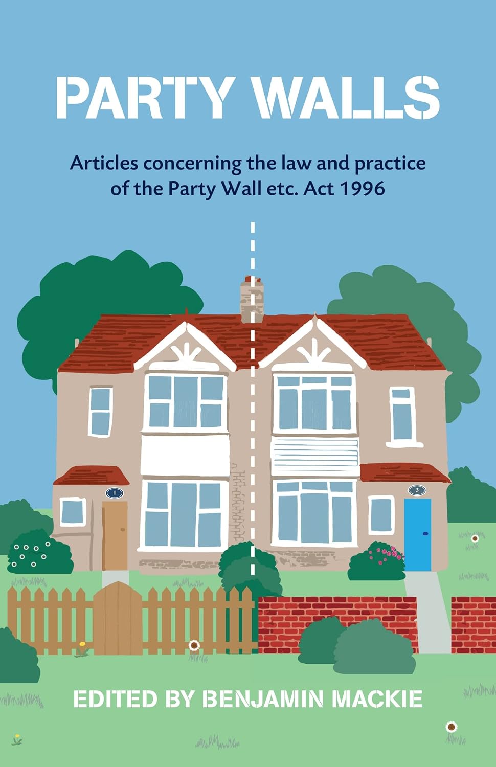 ler totalmente Party Walls: Articles concerning the law and practice of the Party Wall etc. Act 1996 (English Edition)