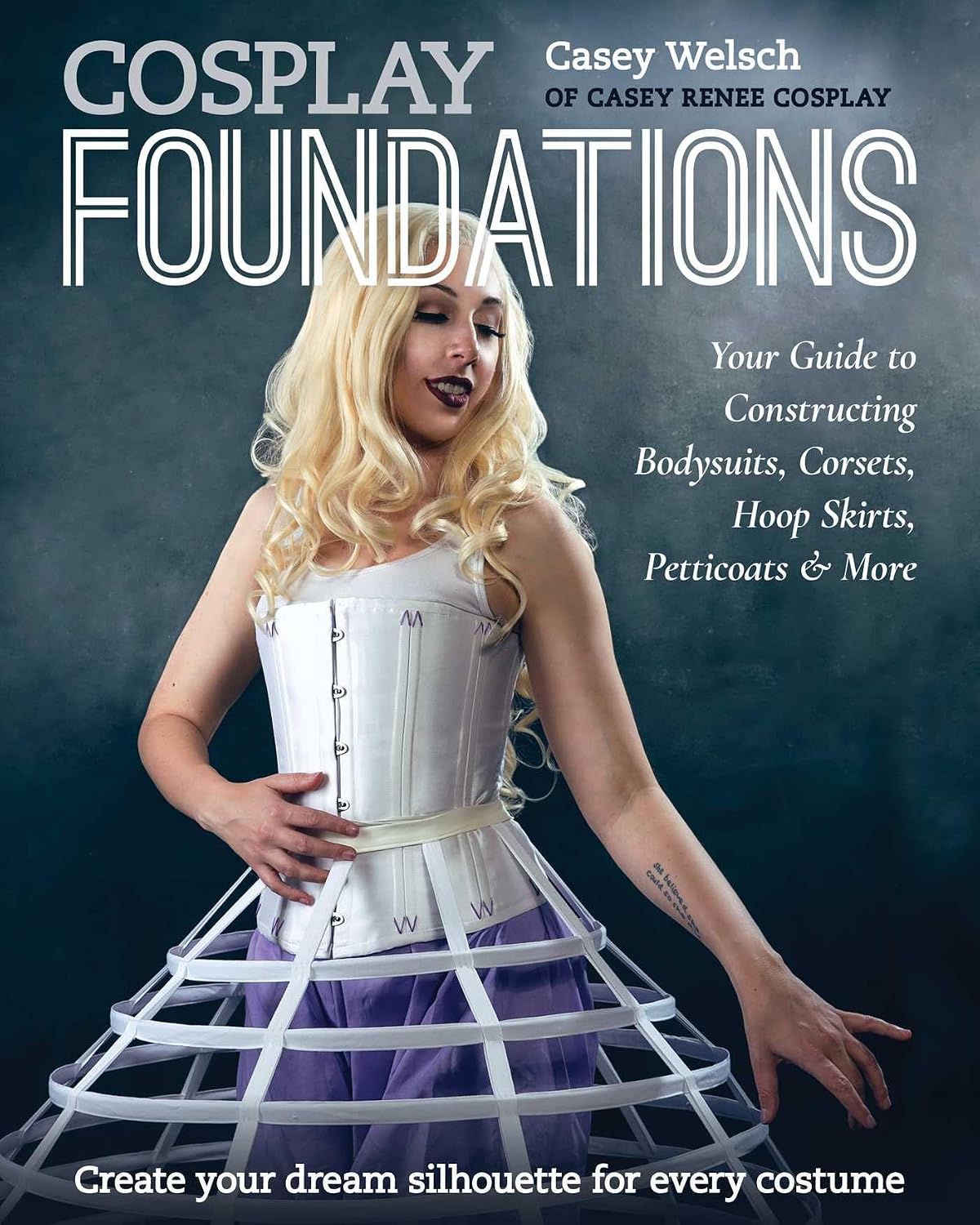 Cosplay Foundations: Your Guide to Constructing Bodysuits, Corsets, Hoop Skirts, Petticoats & More baixar livro de graça