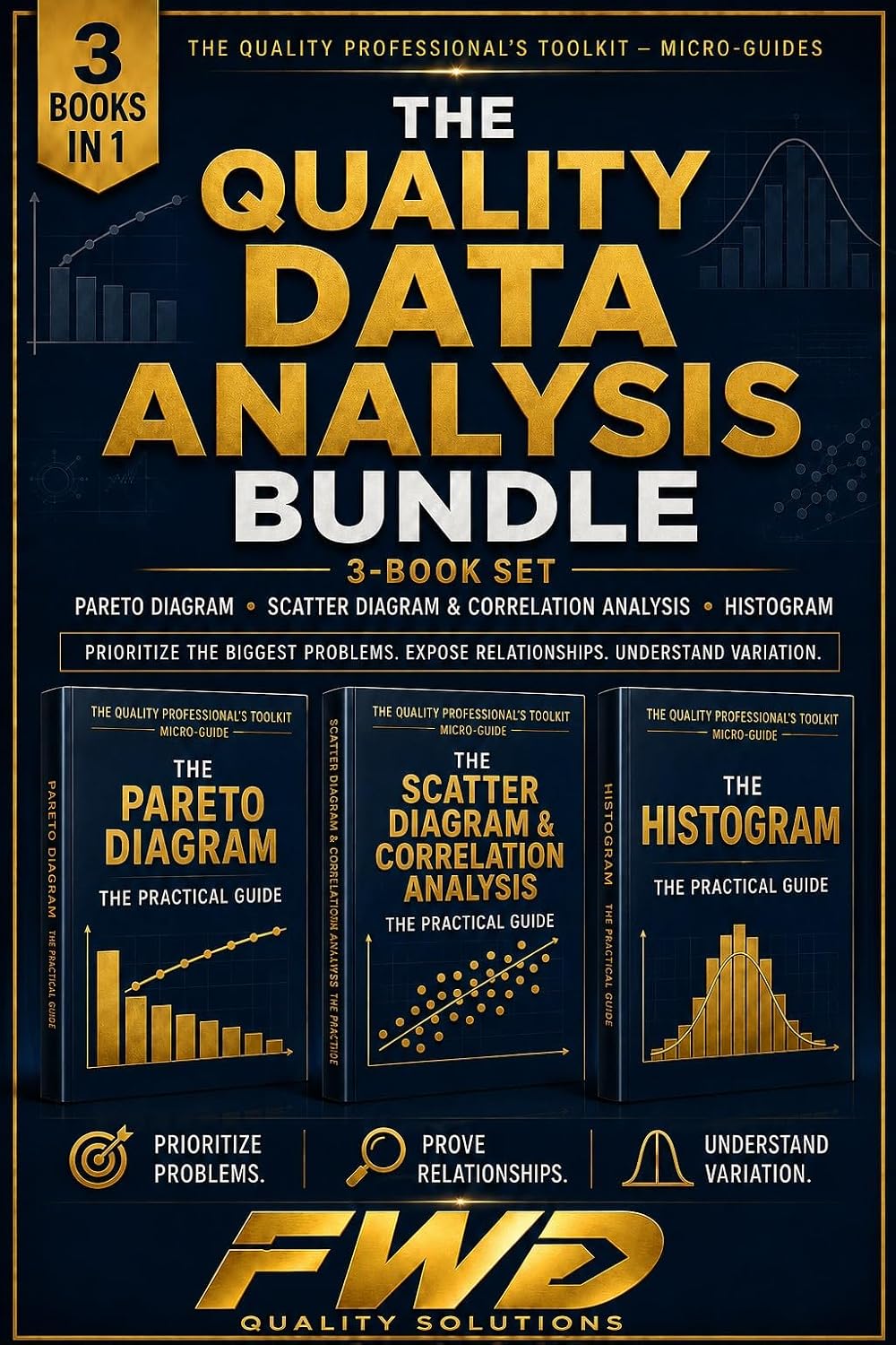 The Quality Data Analysis Bundle — 3-Book Set: The Practical Guide to Pareto Analysis, Scatter Diagrams, and Histograms for Quality Engineers (English Edition) baixar o livro de graça