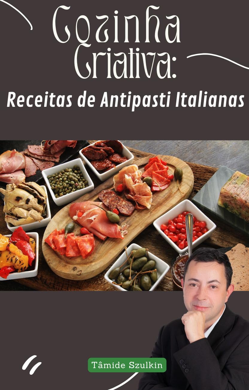 Livro de Receitas de Antipasti Italianas: Sabores Clássicos e Sofisticados baixar livro de graça