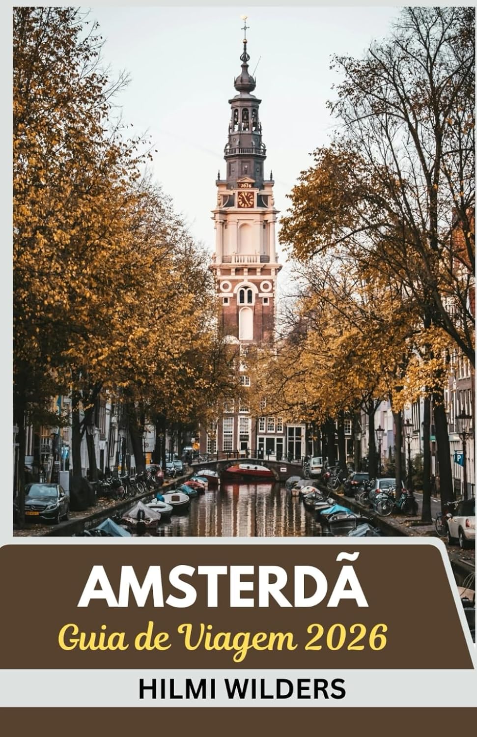 ler totalmente Guia de viagem de Amsterdã 2026: Explore Smart, Travel Light: um guia conciso da cultura, canais e charme de Amsterdã em 2026