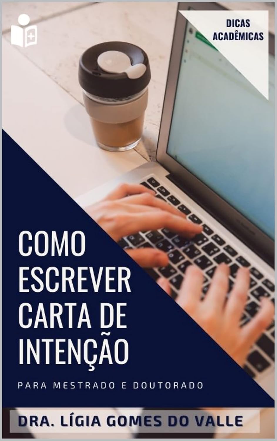 Como escrever uma carta de intenção para mestrado e doutorado (Acadêmico) baixar livro de graça