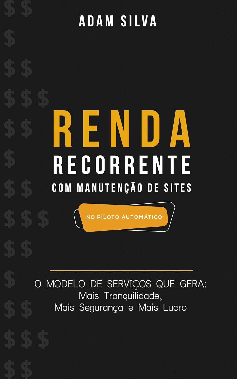 Renda Recorrente com Manutenção de Sites no piloto automático baixar o livro de graça
