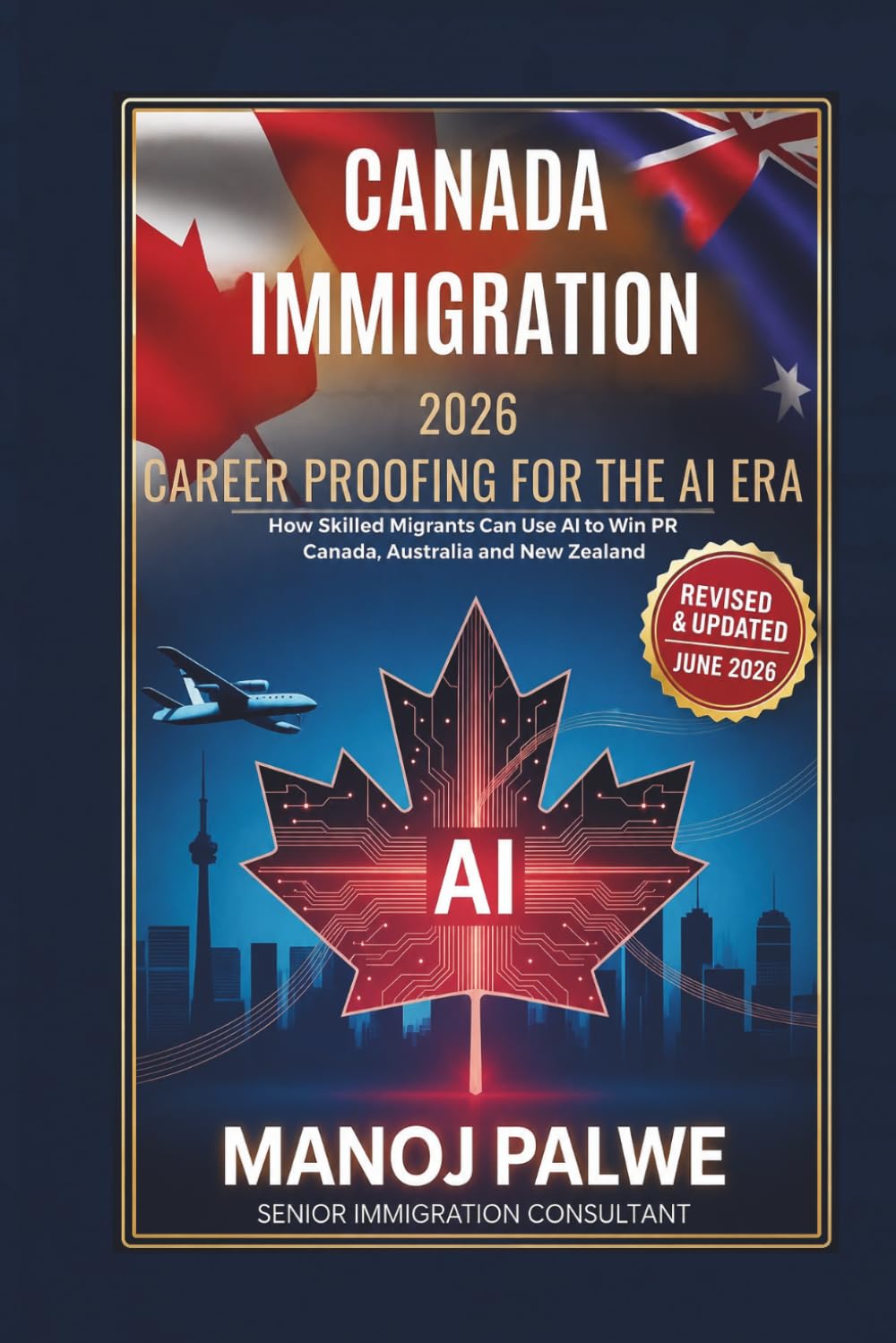 Canada Immigration 2026: CAREER PROOFING FOR THE AI ERA: How Skilled Migrants Can Use AI to Win PR in Canada, Australia and New Zealand baixar livro de graça