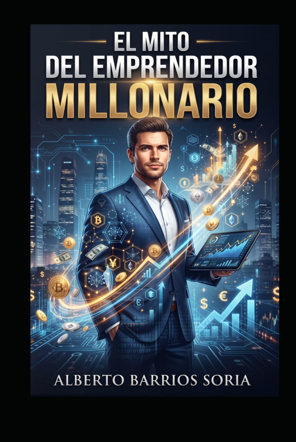 EL MITO DEL EMPRENDEDOR MILLONARIO.: EL IMPERIO DEL AUTODIDACTA (Spanish Edition) baixar o livro de graça