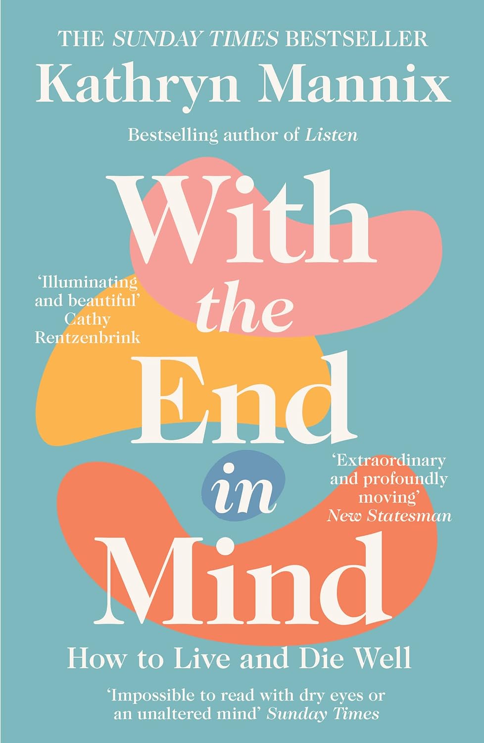 With the End in Mind: Dying, Death and Wisdom in an Age of Denial (English Edition)