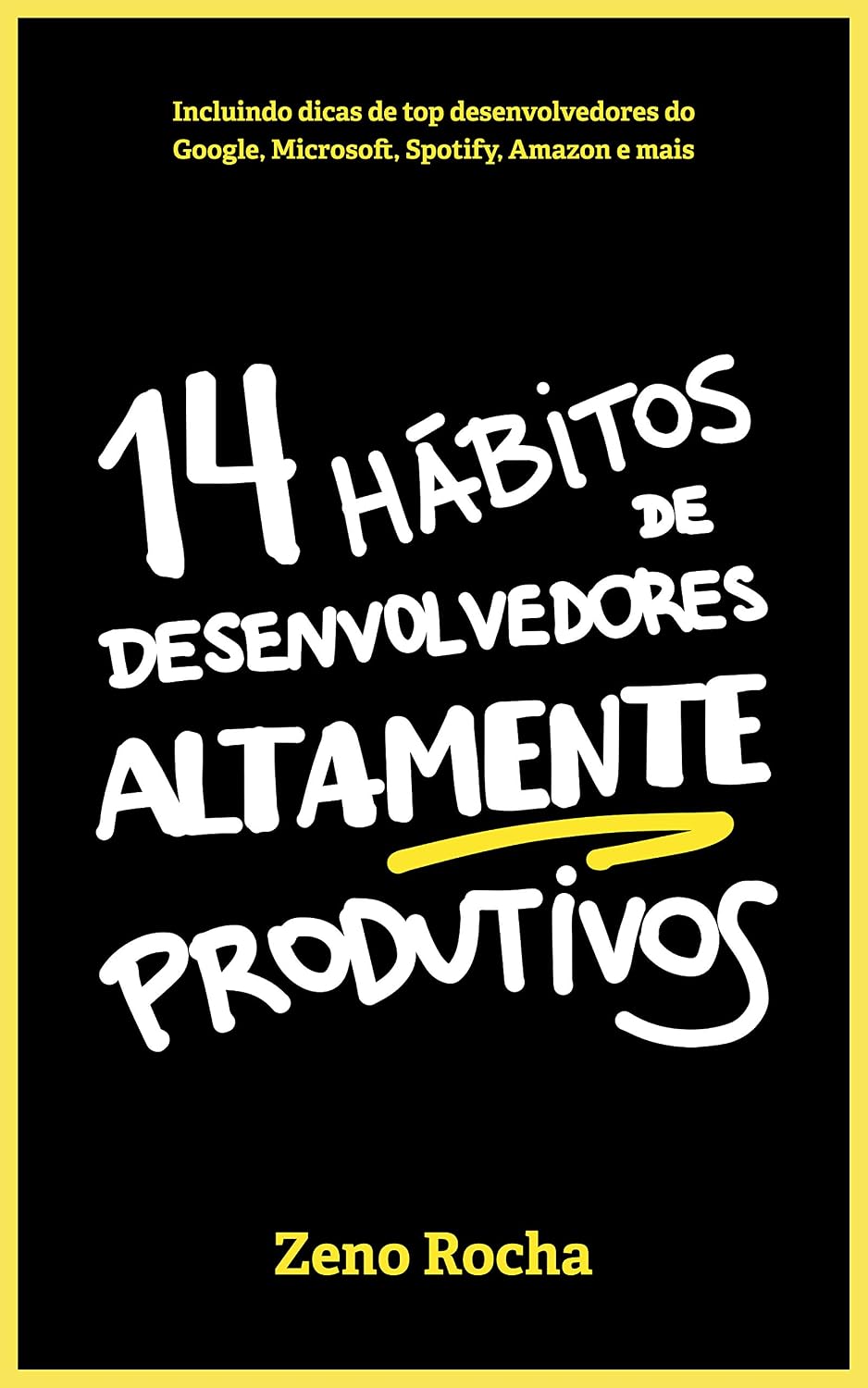 ler totalmente 14 Hábitos de Desenvolvedores Altamente Produtivos