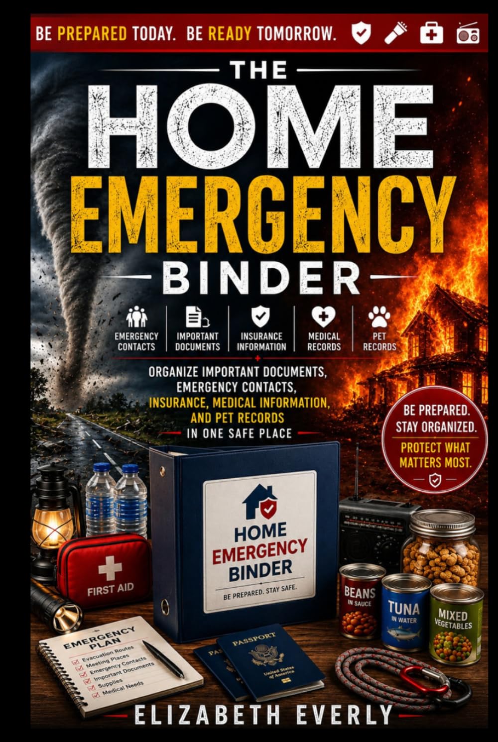 The Home Emergency Binder: Organize Important Documents, Emergency Contacts, Insurance, Medical Information, and Pet Records in One Safe Place (Series A: Beginner Emergency Preparedness) baixar o livro de graça
