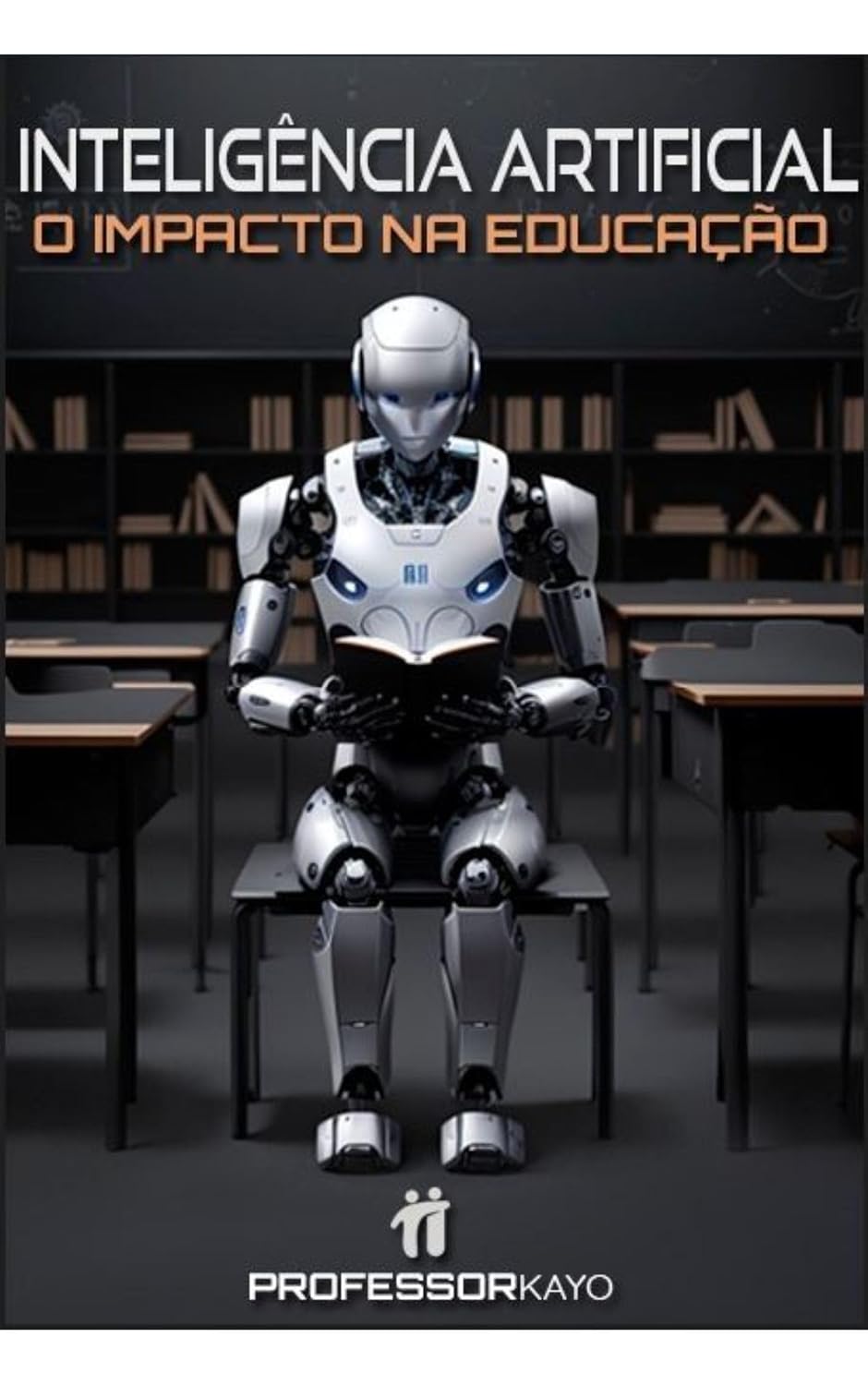 INTELIGÊNCIA ARTIFICIAL: O IMPACTO NA EDUCAÇÃO baixar o livro de graça