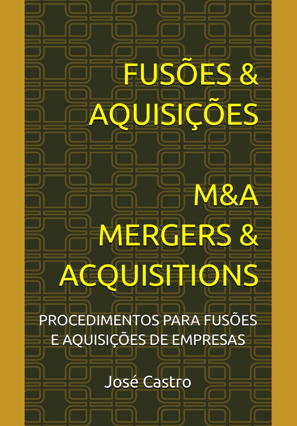 FUSÕES & AQUISIÇÕES M&A – MERGERS & ACQUISITIONS: PROCEDIMENTOS PARA FUSÕES E AQUISIÇÕES DE EMPRESAS (Portuguese Edition) baixar o livro de graça