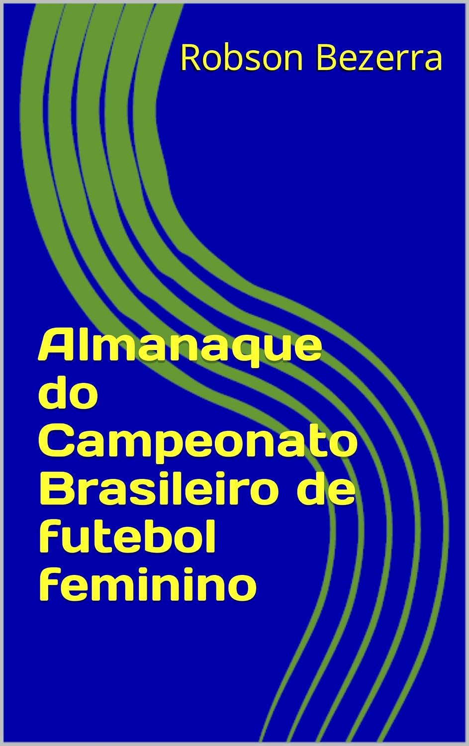 Almanaque do Campeonato Brasileiro de futebol feminino baixar livro de graça