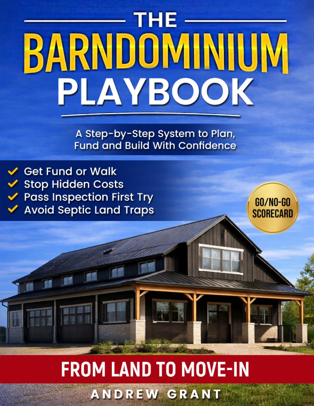 The Barndominium Protocol: A Step-by-Step System to Plan, Fund, and Build With Confidence | Practical Tools and Checklists So Costs Stay Predictable and You Remain in Control From Land to Move-In baixar livro de graça