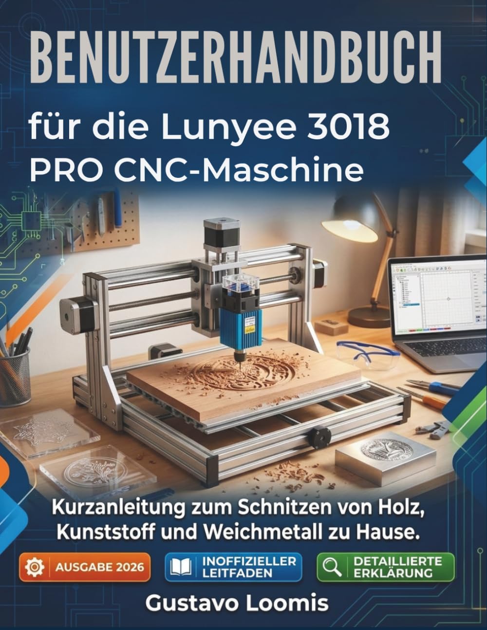 capítulo por capítulo baixar Benutzerhandbuch für die Lunyee 3018 PRO CNC Maschine: Kurzanleitung zum Schnitzen von Holz, Kunststoff und Weichmetall zu Hause. (German Edition)