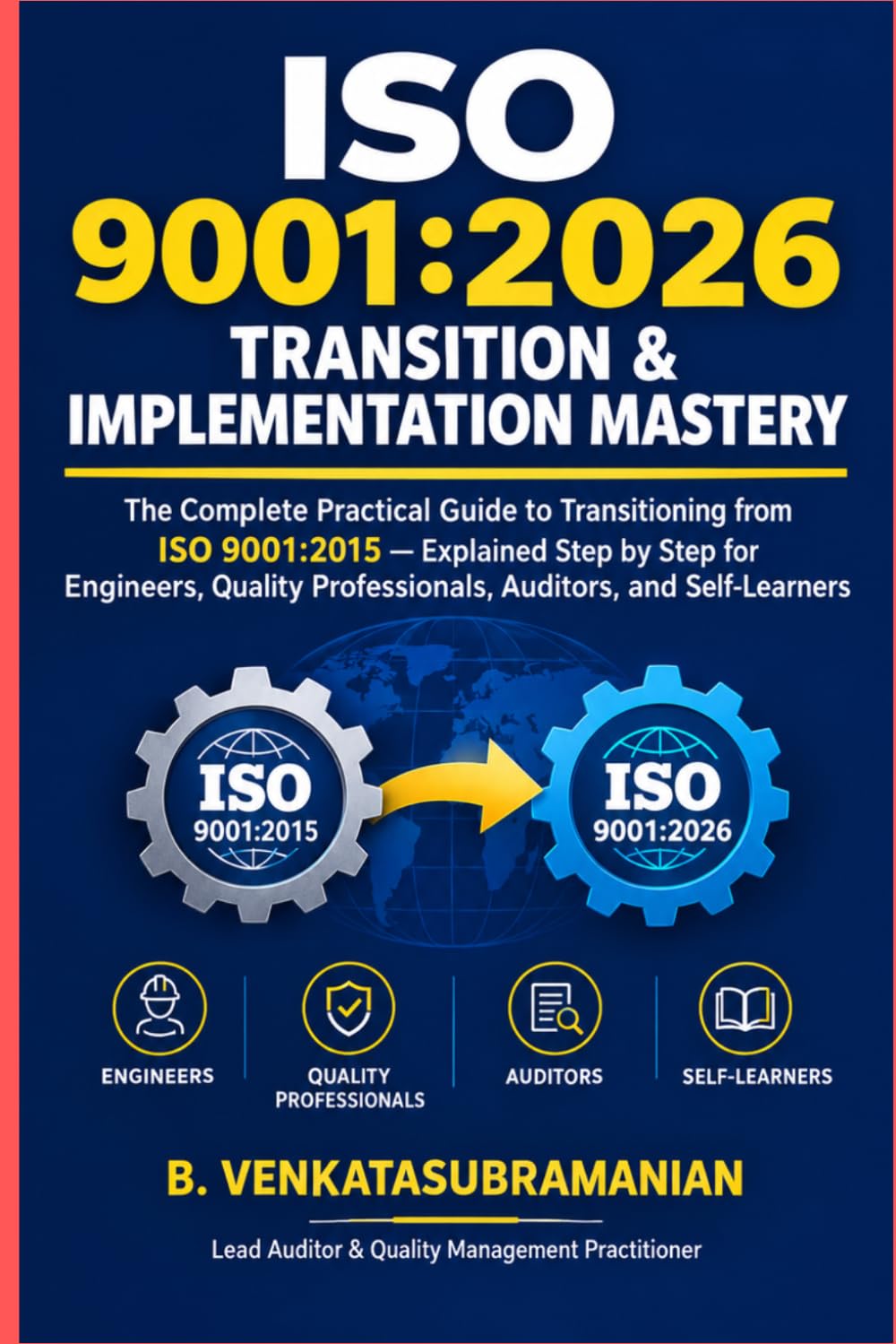 capítulo por capítulo baixar ISO 9001: 2026 Transition & Implementation Mastery: The Complete Practical Guide to Transitioning from ISO 9001:2015 for Engineers, Quality Managers, and Lead Auditor