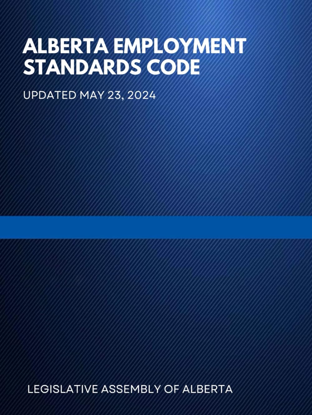Alberta Employment Standards Code: Updated May 23, 2024 baixar o livro de graça