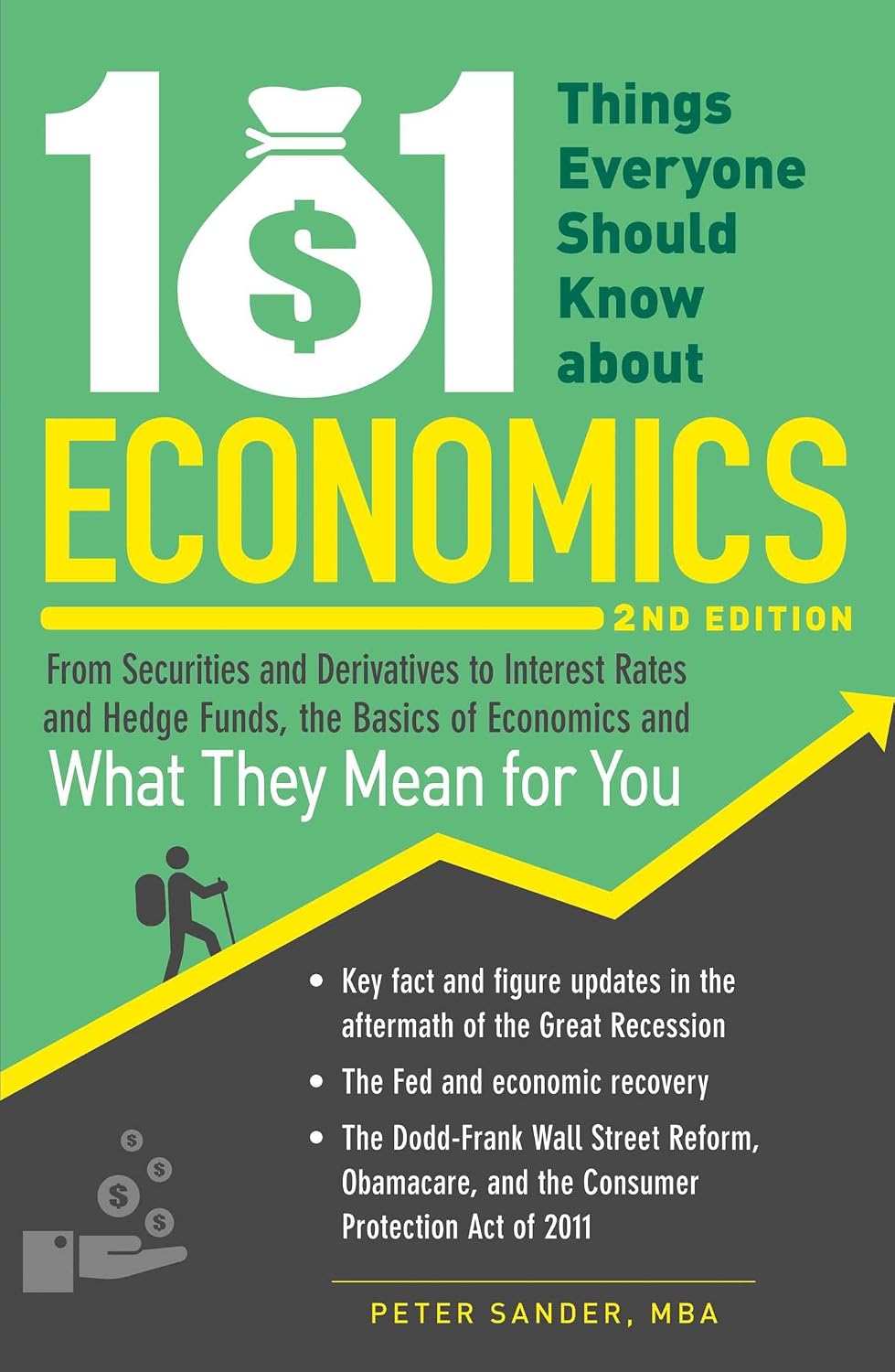 ler totalmente 101 Things Everyone Should Know About Economics: From Securities and Derivatives to Interest Rates and Hedge Funds, the Basics of Economics and What They Mean for You (English Edition)