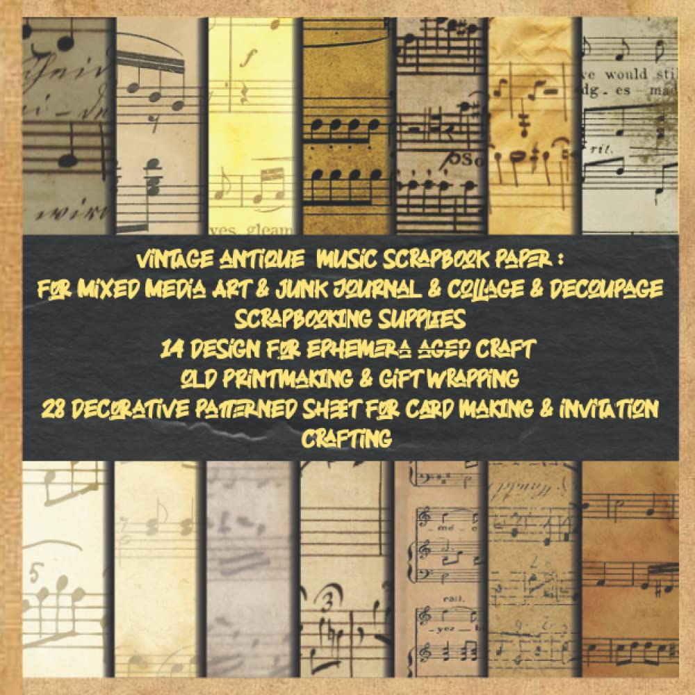vintage antique music scrapbook paper: for Mixed Media Art & junk Journal & collage & decoupage scrapbooking supplies 14 design for ephemera aged... sheet for card making & invitation crafting baixar livro de graça