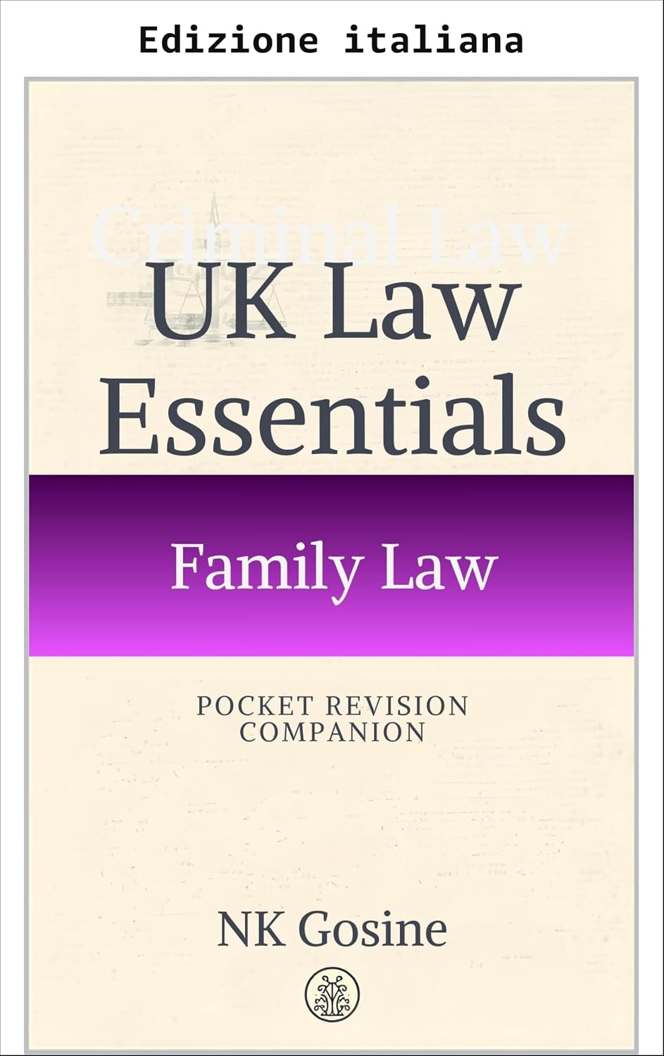 Serie UK Law Essentials manuale tascabile di ripasso diritto di famiglia (Serie fondamentali del diritto britannico - Guida tascabile per il ripasso) (Italian Edition) baixar o livro de graça