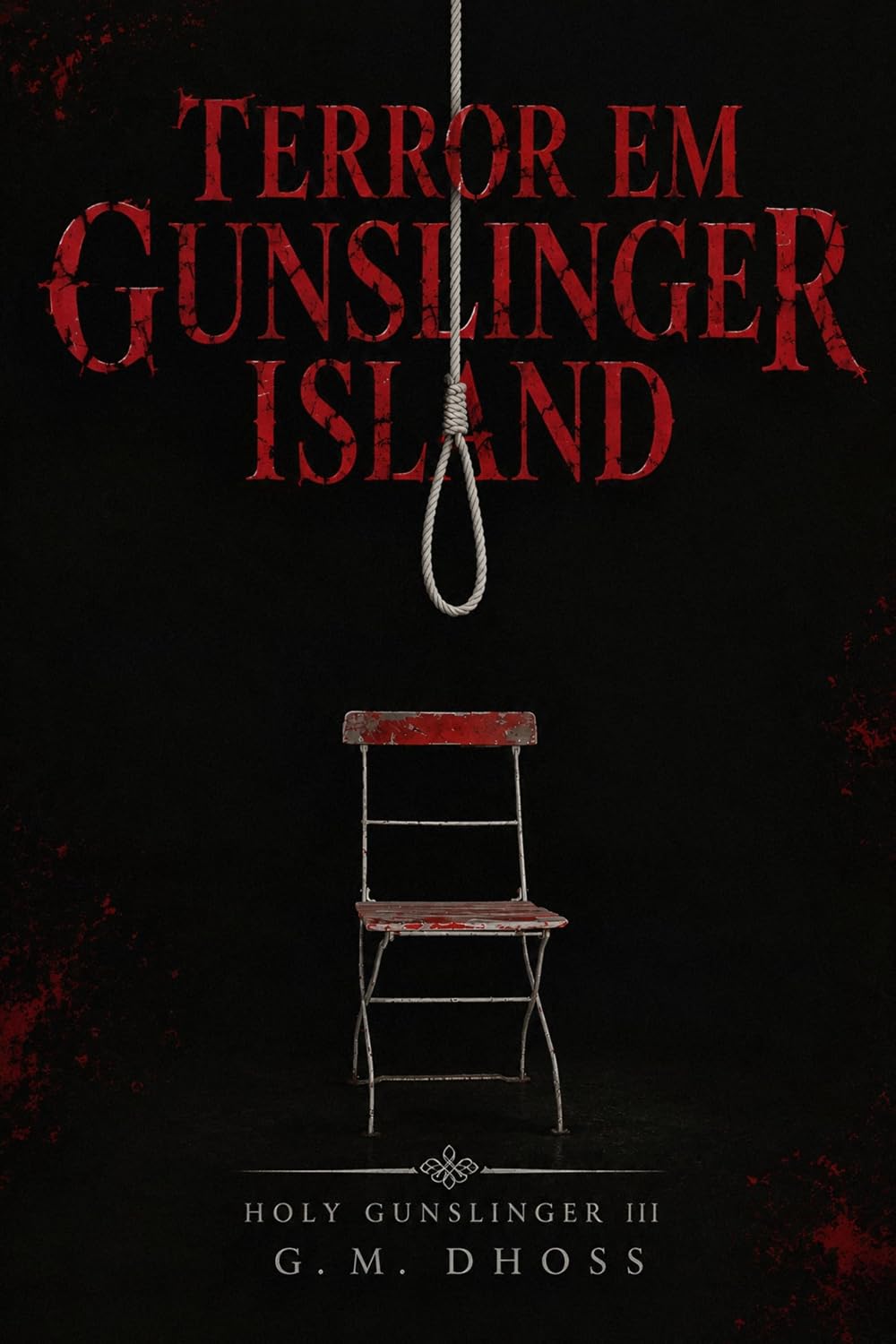 Holy Gunslinger: Terror em Gunslinger Island (Livro 3) baixar livro de graça