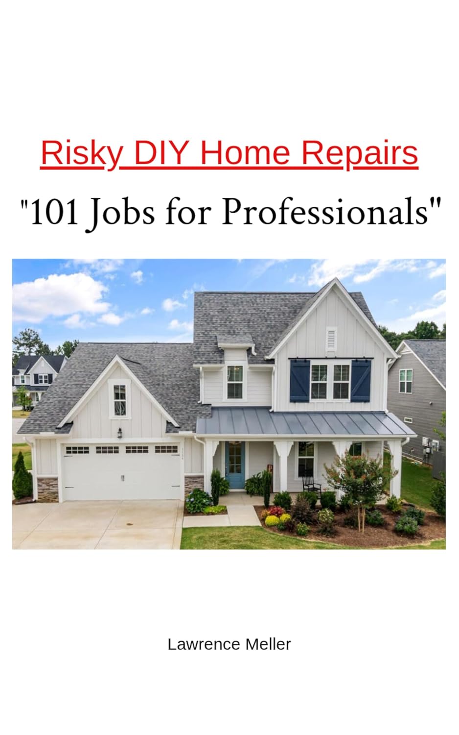 Risky DIY Home Repairs: 101 Jobs For Professionals (English Edition) baixar livro de graça