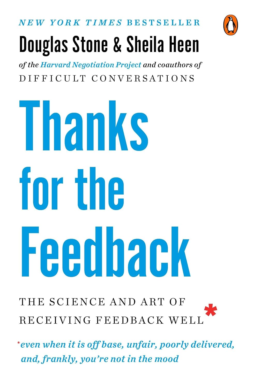 Thanks for the Feedback: The Science and Art of Receiving Feedback Well baixar o livro de graça