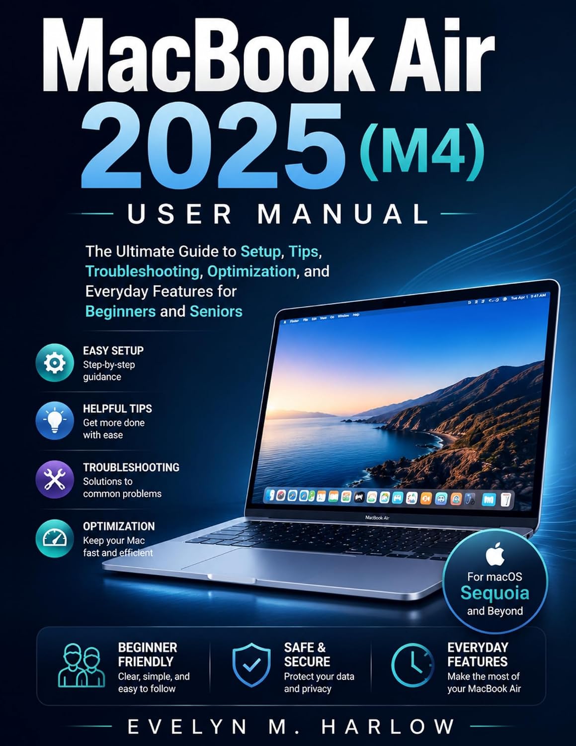 ler totalmente MacBook Air 2025 (M4) User Manual: The Ultimate Guide to Setup, Tips, Troubleshooting, Optimization, and Everyday Features for Beginners and Seniors (Tech Edge) (English Edition)
