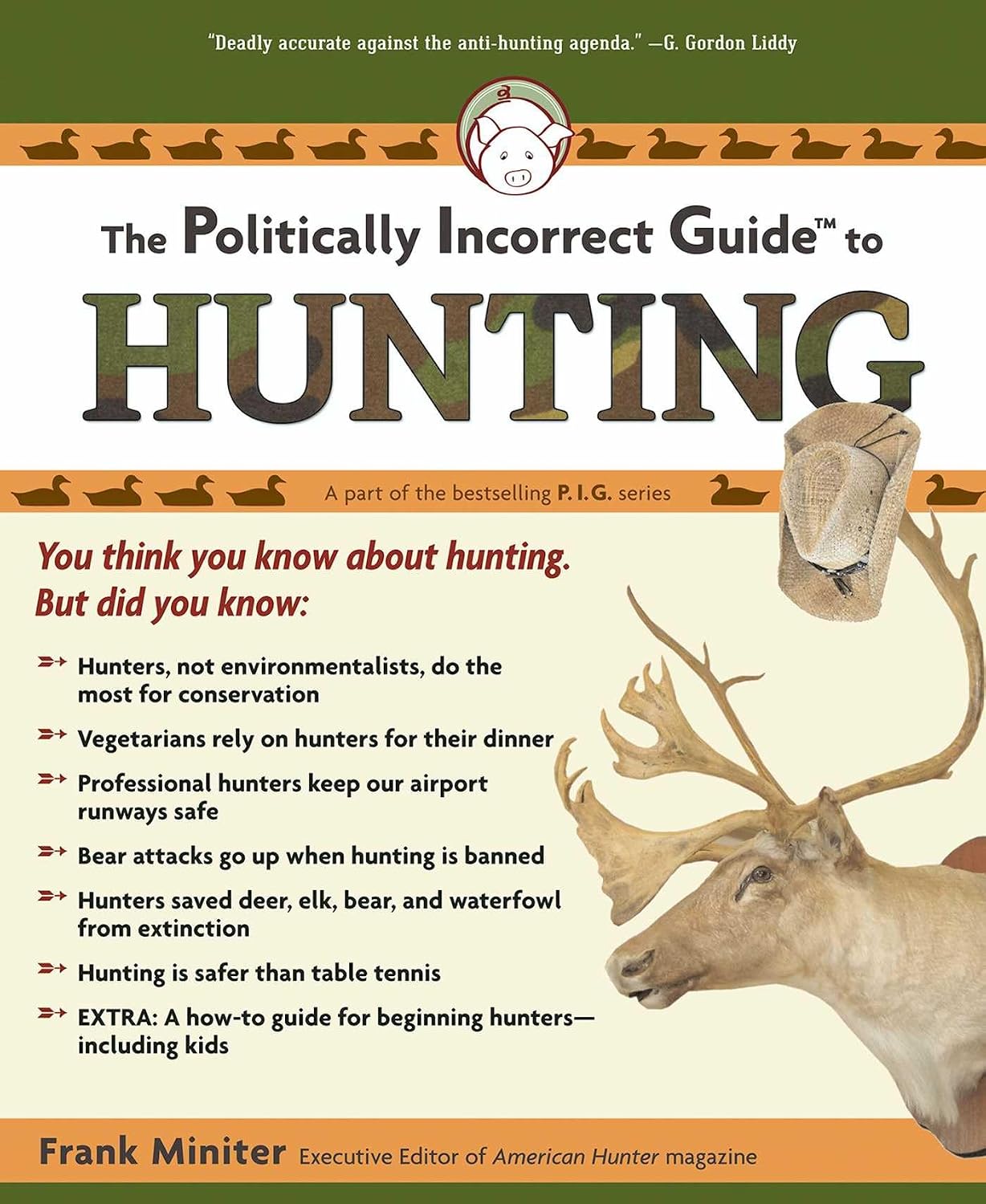 ler totalmente Politically Incorrect Guide to Hunting (The Politically Incorrect Guides) (English Edition)