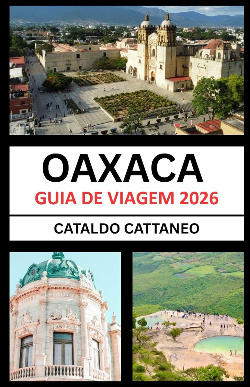capítulo por capítulo baixar Guia de Viagem de Oaxaca 2026: Alma do Sul do México: desvendando as cores, a cultura e os cantos de Oaxaca-guardiã das tradições vivas