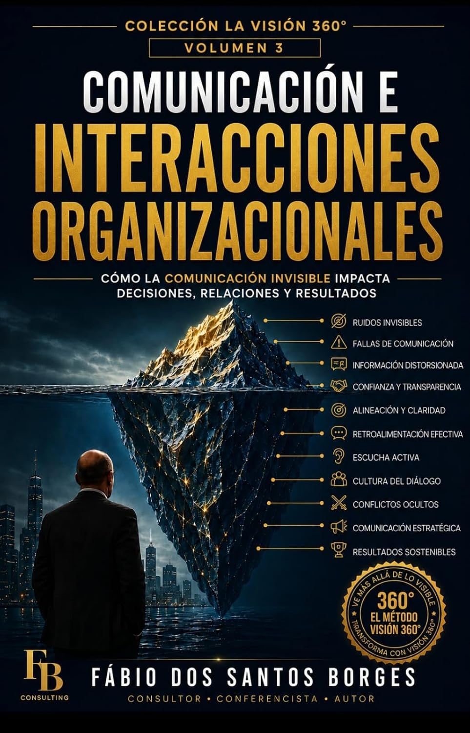 capítulo por capítulo baixar Comunicación e Interacciones Organizacionales: Lo que las conversaciones revelan sobre el desempeño de una organización (Colección VISÃO 360° — Español nº 3) (Spanish Edition)