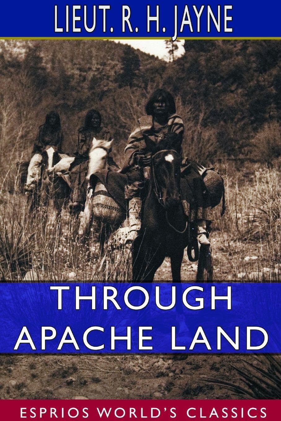 Through Apache Land (Esprios Classics) baixar livro de graça