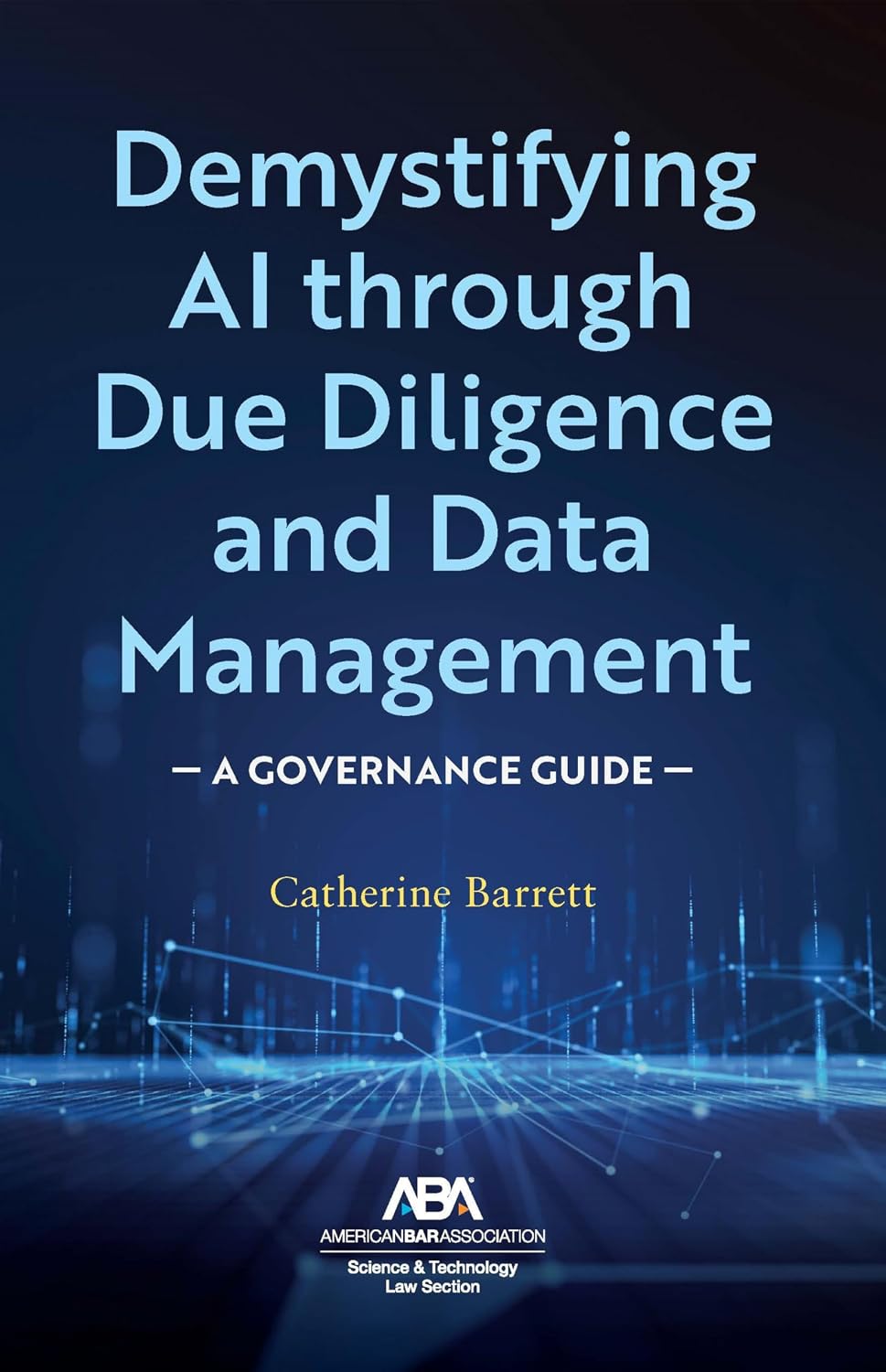 Demystifying AI through Due Diligence and Data Management: A Governance Guide (English Edition) baixar o livro de graça