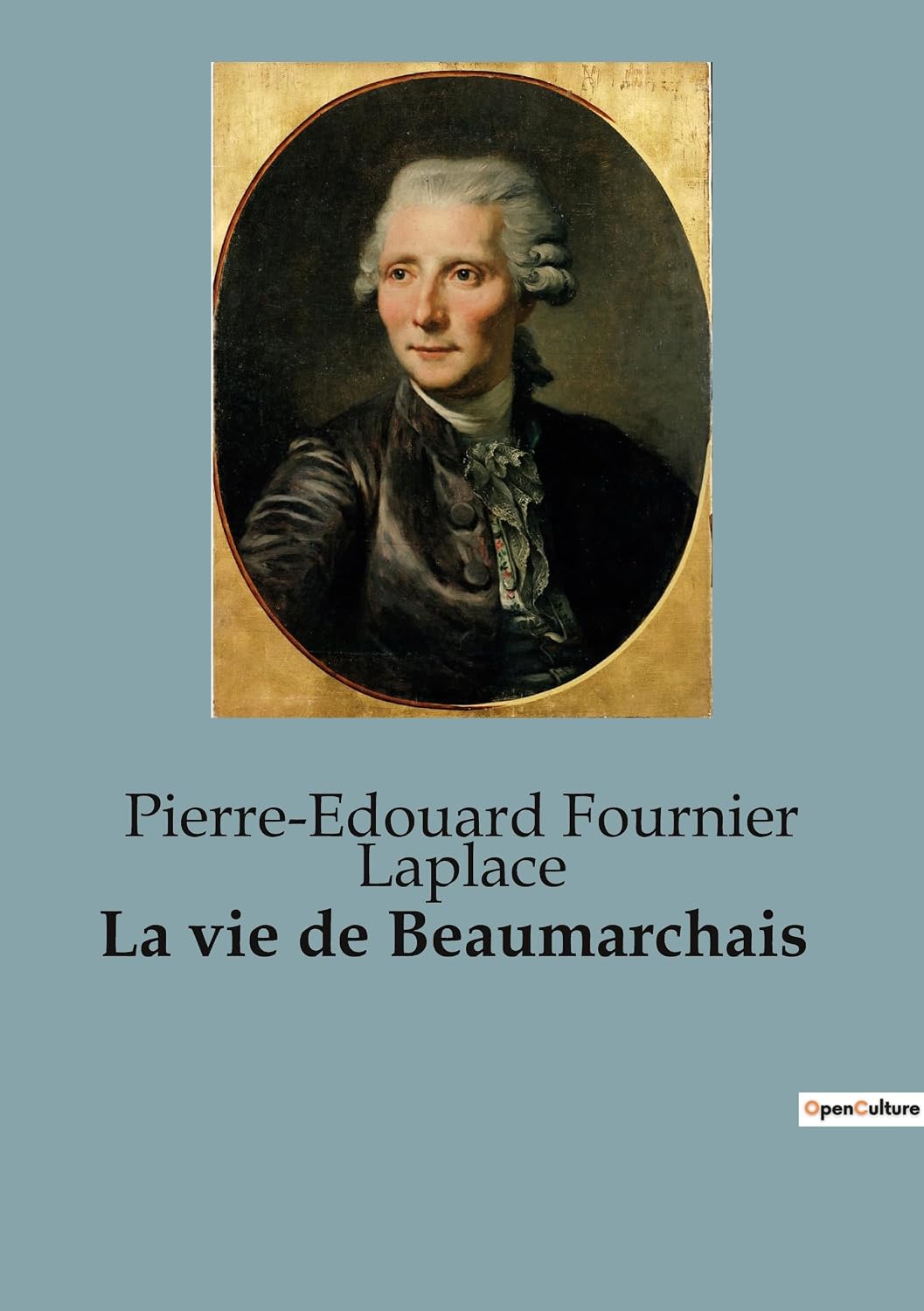 La vie de Beaumarchais: 1