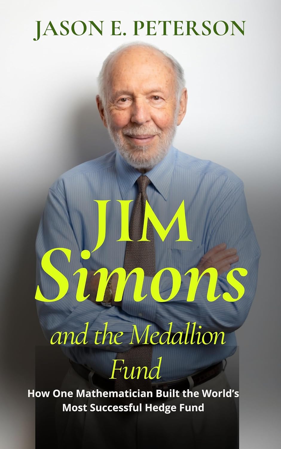 Jim Simons and the Medallion Fund: How One Mathematician Built the World’s Most Successful Hedge Fund (A Biography) (English Edition) baixar livro de graça
