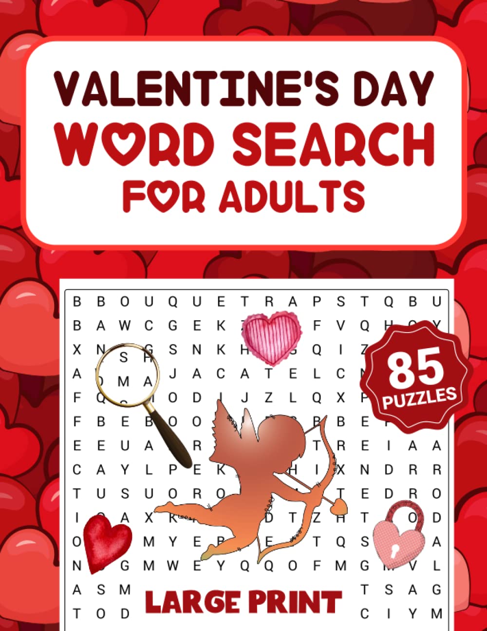 Valentines Day Word Search For Adults Large Print: 85 Love And Romantic Themed Word Find Puzzle Book For Adults And Seniors, Valentines Gift For Men, Women, Mom And Grandma baixar livro de graça