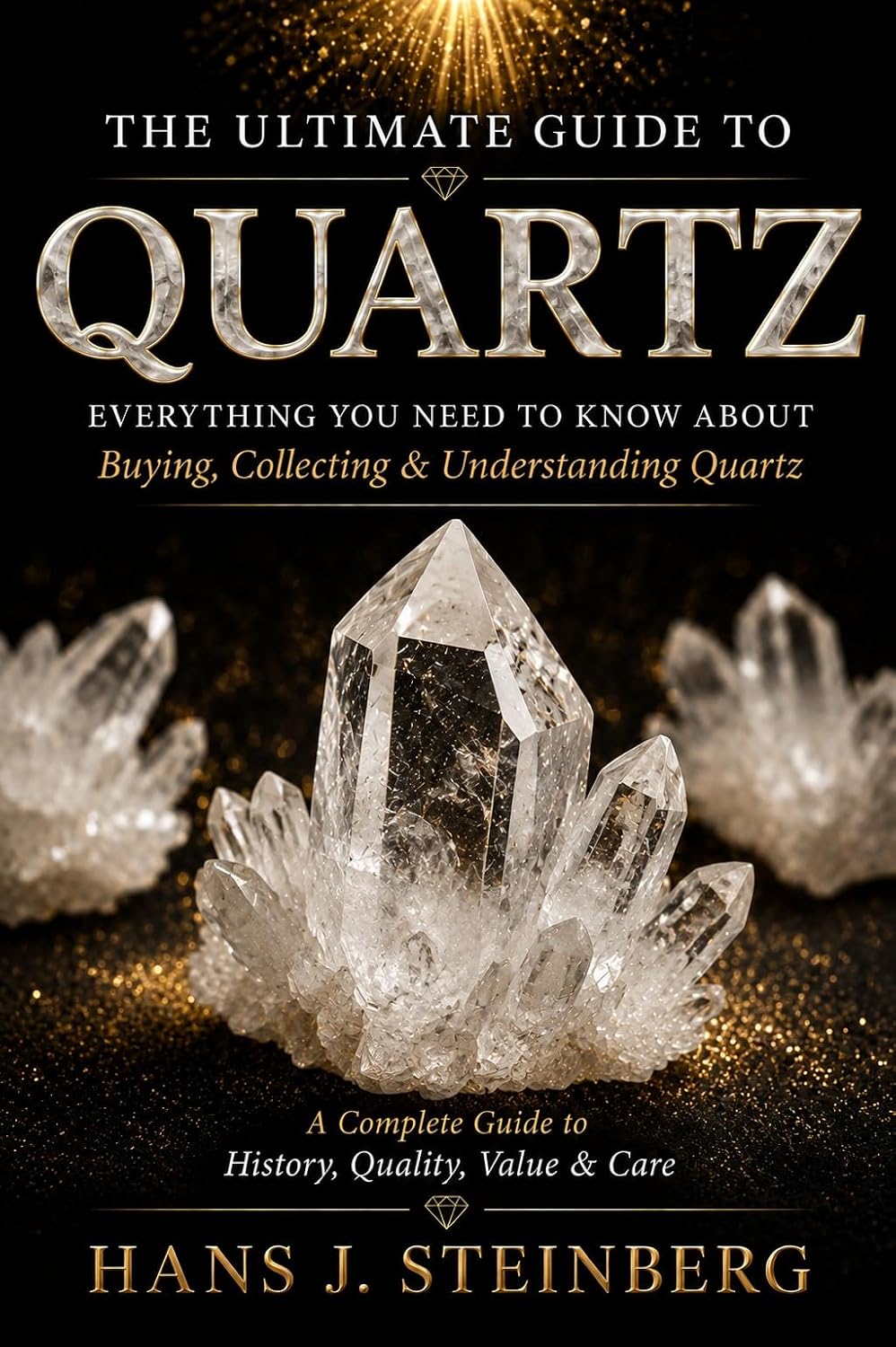 The Ultimate Guide to Quartz (The Ultimate Guide to Gemstones) (English Edition) baixar livro de graça
