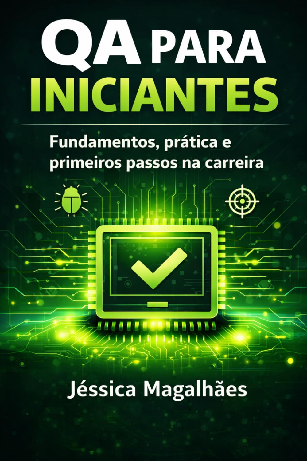 QA para Iniciantes: Fundamentos, prática e primeiros passos na carreira (Portuguese Edition) baixar o livro de graça