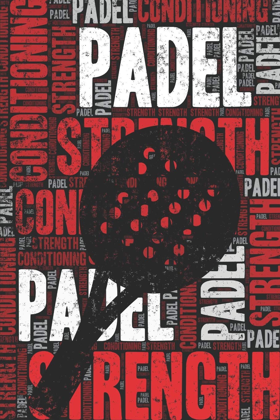 Padel Strength and Conditioning Log: Padel Workout Journal and Training Log and Diary for Player and Coach - Padel Notebook Tracker baixar o livro de graça