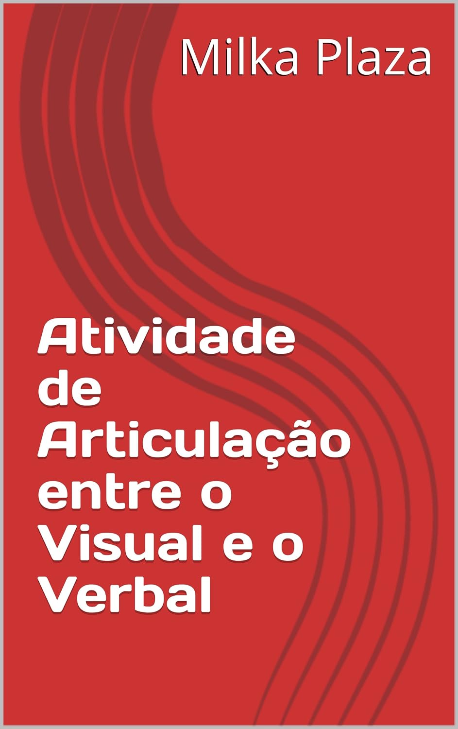 ler totalmente Atividade de Articulação entre o Visual e o Verbal
