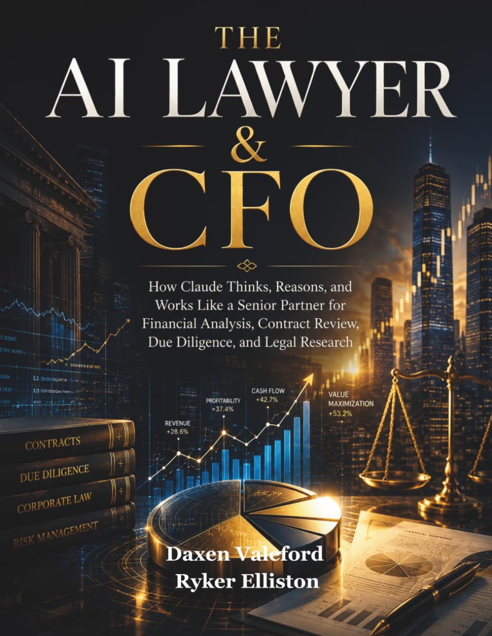 The AI Lawyer & CFO: How Claude Thinks, Reasons, and Works Like a Senior Partner for Financial Analysis, Contract Review, Due Diligence, and Legal Research baixar livro de graça