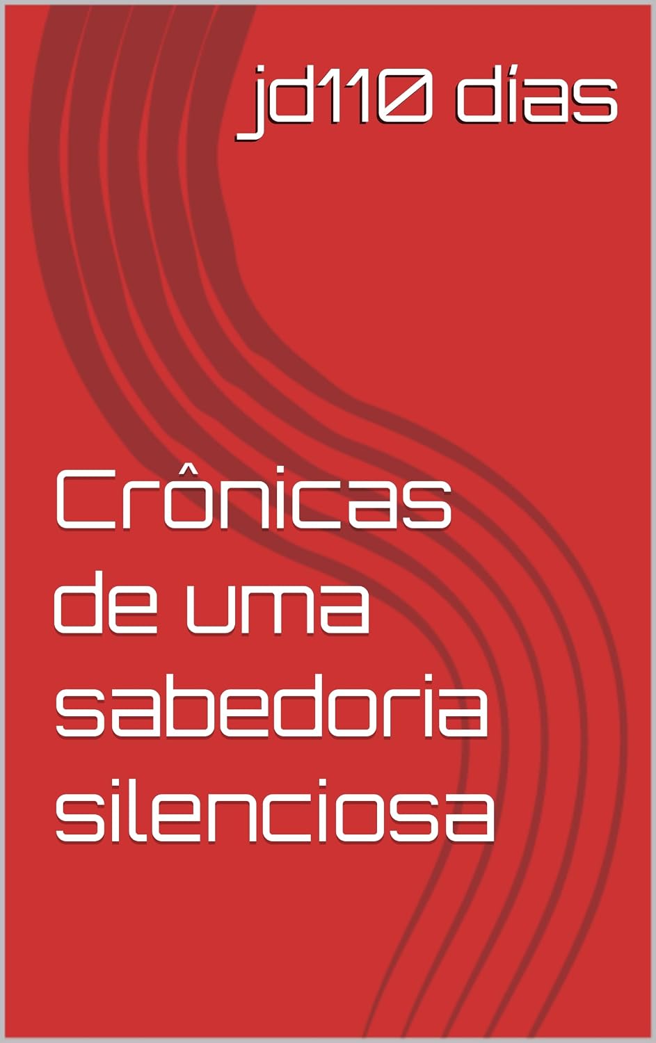 Crônicas de uma sabedoria silenciosa baixar o livro de graça