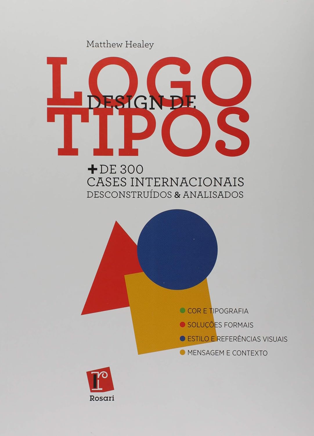 Design de Logotipos. Mais de 300 Cases Internacionais Descontruídos e Analisados baixar o livro de graça