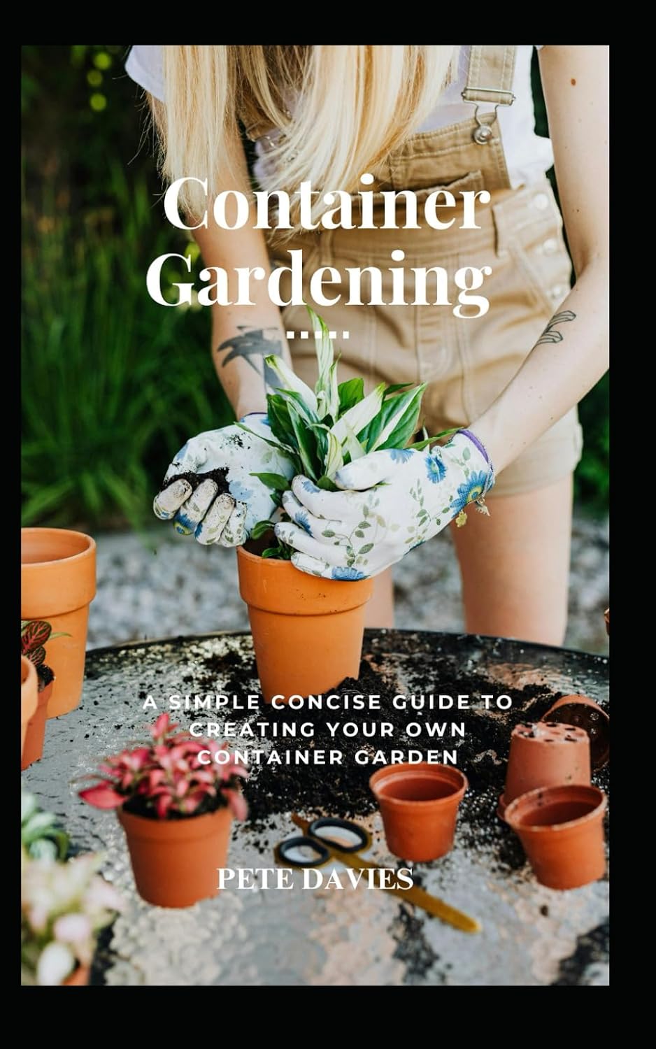 ler totalmente Container Gardening: A Simple concise guide to creating your own